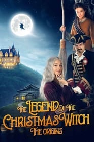 The Legend of the Christmas Witch The Origins' Poster