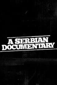 A Serbian Documentary' Poster