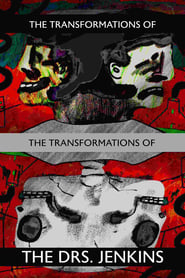 The Transformations of the Transformations of the Drs Jenkins' Poster