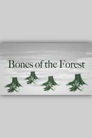 Bones of the Forest' Poster