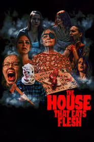 The House that Eats Flesh' Poster