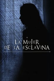 La mujer de la Esclavina' Poster