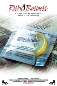 Risky Business A Look Inside Americas Adult Film Industry' Poster