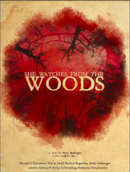 She Watches from the Woods' Poster