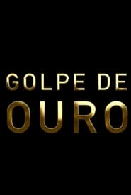 Golpe de Ouro' Poster