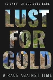 Lust for Gold A Race Against Time' Poster