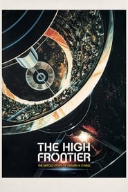 The High Frontier The Untold Story of Gerard K ONeill' Poster