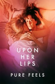Upon Her Lips Pure Feels' Poster