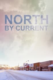 North by Current' Poster