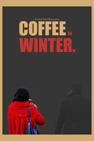 Coffee in Winter' Poster