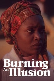 Burning an Illusion' Poster