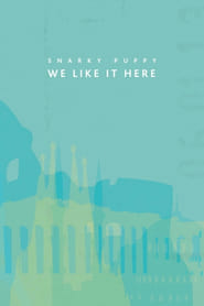 Snarky Puppy We Like It Here' Poster