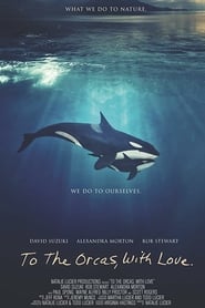 To the Orcas with Love' Poster
