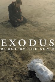 Burnt by the Sun 2 Exodus' Poster