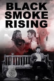 Black Smoke Rising' Poster