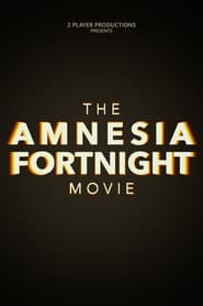 The Amnesia Fortnight Movie' Poster