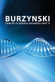Streaming sources forBurzynski Cancer Is Serious Business Part II