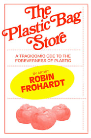 Plastic Bag Store The Film' Poster