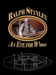 Ralph Stanley An Eye for Wood' Poster