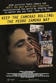 Keep the Cameras Rolling The Pedro Zamora Way' Poster