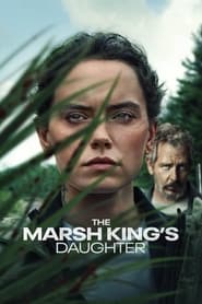 The Marsh Kings Daughter' Poster