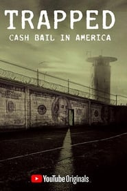 Trapped Cash Bail In America' Poster