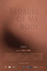Because of My Body' Poster
