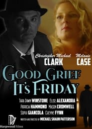 Good Grief Its Friday' Poster