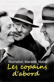 Rochefort Noiret Marielle les copains dabord' Poster