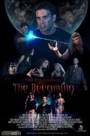 The Domination of the Becoming' Poster