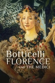 Botticelli Florence and the Medici' Poster