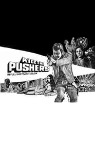 Kill the Pushers' Poster