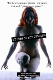 My Body Is Not Obscene' Poster