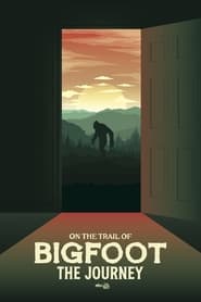 Streaming sources forOn the Trail of Bigfoot The Journey