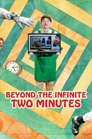 Beyond the Infinite Two Minutes' Poster
