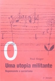 Paul Singer Uma Utopia Militante' Poster