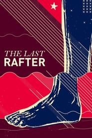 The Last Rafter' Poster