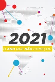 2021 o Ano que no Comeou' Poster