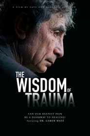 The Wisdom of Trauma' Poster