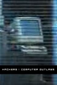 Hackers Computer Outlaws' Poster