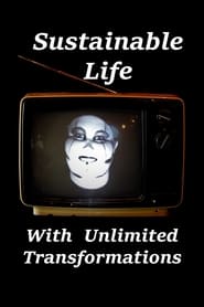 Sustainable Life With Unlimited Transformations' Poster