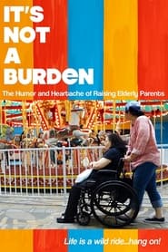 Its Not A Burden' Poster