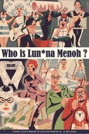Who Is Lunna Menoh' Poster