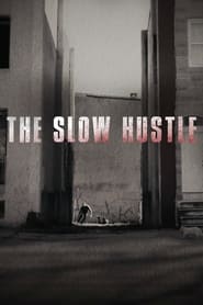 The Slow Hustle' Poster