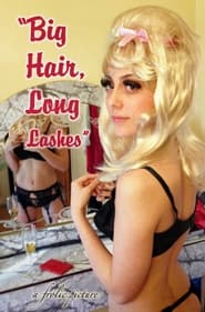 Big Hair Long Lashes' Poster
