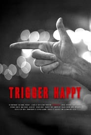 Trigger Happy' Poster
