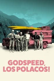 Godspeed Los Polacos' Poster