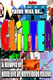 There Will Be Glitter' Poster