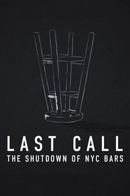 Last Call The Shutdown of NYC Bars' Poster