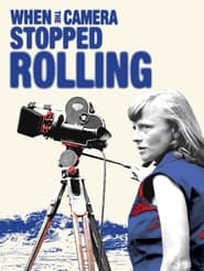 When the Camera Stopped Rolling' Poster